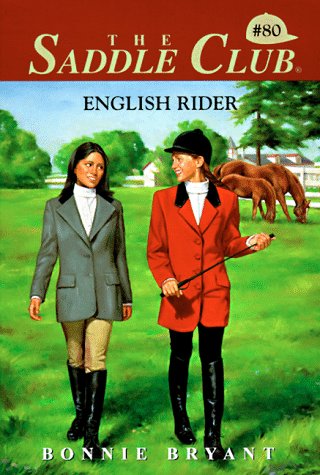 Imagen de archivo de ENGLISH RIDER (The Saddle Club #80) a la venta por Columbia Books, ABAA/ILAB, MWABA