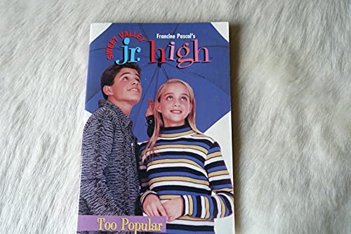 Stock image for Too Popular (Sweet Valley Junior High Series, No. 9) for sale by Samuel H. Rokusek, Bookseller