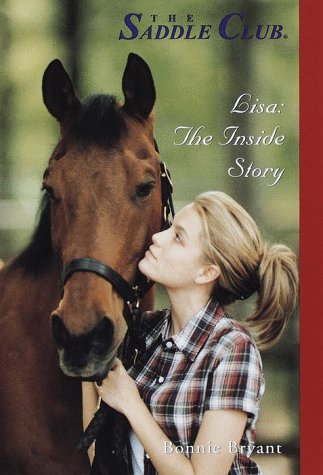 Lisa: The Inside Story (Saddle Club(R)) (9780553486766) by Bryant, Bonnie