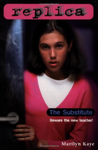 The Substitute (Replica 13) (9780553487145) by Kaye, Marilyn