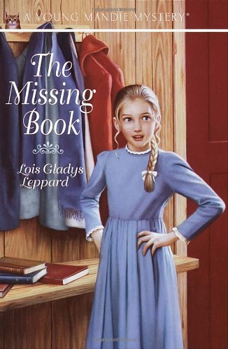 The Missing Book (Young Mandie Mystery Series #6) (9780553487183) by Leppard, Lois Gladys