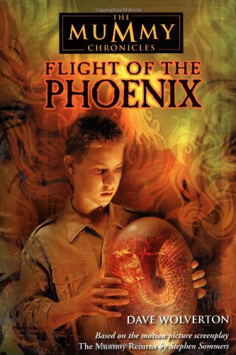 Stock image for Flight of the Phoenix (The Mummy Chronicles, 4) for sale by Front Cover Books