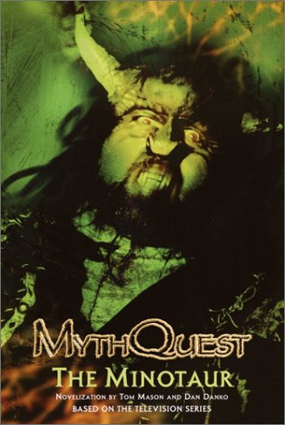 The Minotaur (MythQuest, 1) (9780553487596) by Danko, Dan; Mason, Tom