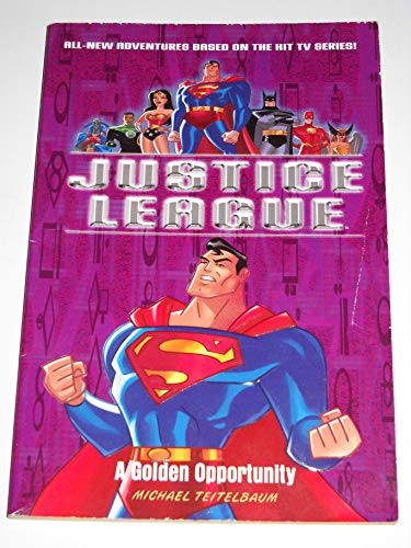 9780553487794: Justice League: A Golden Opportunity