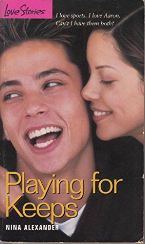 Imagen de archivo de Playing for Keeps (Love Stories) a la venta por Gulf Coast Books