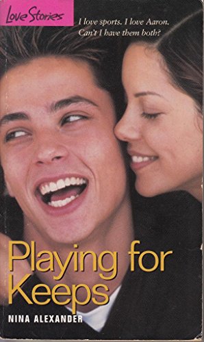 Stock image for Playing for Keeps (Love Stories) for sale by Gulf Coast Books