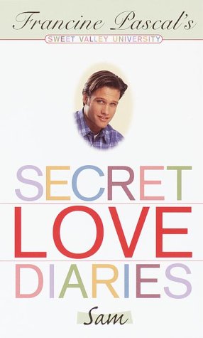 9780553493511: Secret Love Diaries: Sam: No. 62 (Sweet Valley University S.)