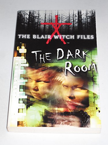 The Dark Room (The Blair Witch Files, Case File 2) (9780553493634) by Cade Merrill; Megan Stine