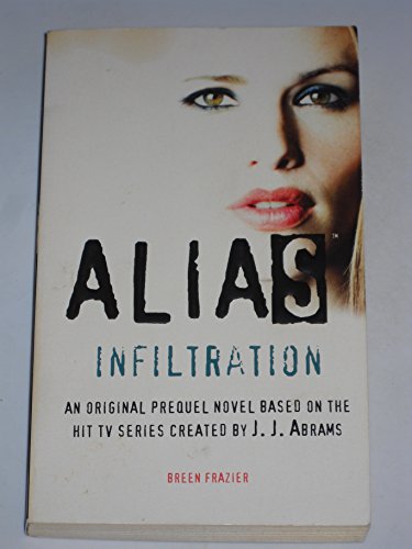 Stock image for Infiltration (Alias) for sale by Your Online Bookstore