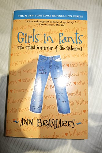 9780553495041: Girls in Pants: The Third Summer of the Sisterhood (Sisterhood of Traveling Pants)