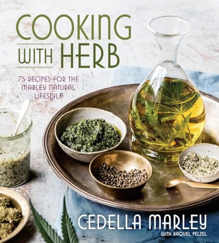 Stock image for Cooking with Herb: 75 Recipes for the Marley Natural Lifestyle for sale by ThriftBooks-Atlanta