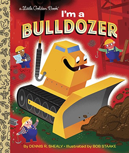 9780553496833: I'm a Bulldozer (Little Golden Book)