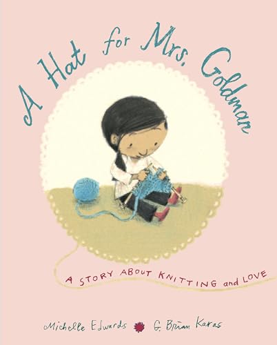 Beispielbild fr A Hat for Mrs. Goldman : A Story about Knitting and Love zum Verkauf von Better World Books