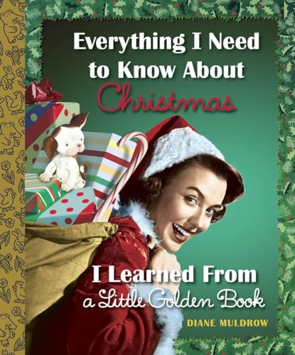 9780553497359: Everything I Need to Know About Christmas I Learned From a Little Golden Book