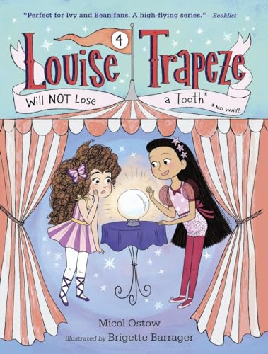 Imagen de archivo de Louise Trapeze Will NOT Lose a Tooth a la venta por SecondSale