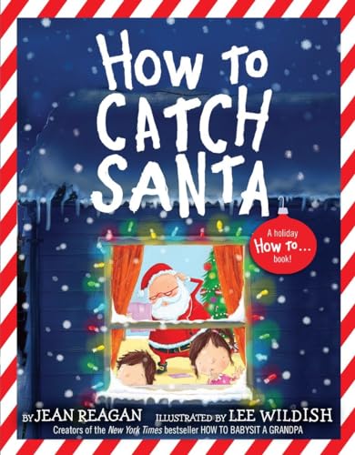 9780553498394: How to Catch Santa: A Christmas Book for Kids and Toddlers
