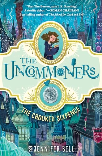 Stock image for The Uncommoners #1: The Crooked Sixpence for sale by SecondSale