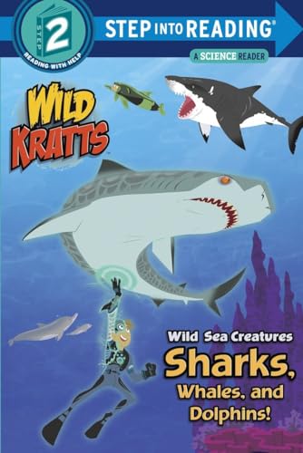 9780553499018: Wild Sea Creatures: Sharks, Whales and Dolphins! (Wild Kratts) (Step into Reading)