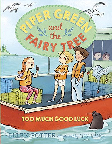 Stock image for Piper Green and the Fairy Tree: Too Much Good Luck for sale by Discover Books