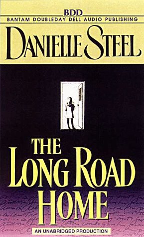 Beispielbild fr The Long Road Home (Danielle Steel) zum Verkauf von The Yard Sale Store