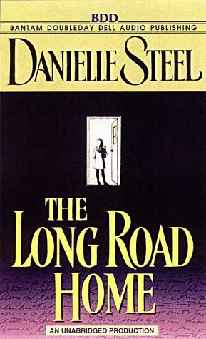 9780553502114: The Long Road Home (Danielle Steel)