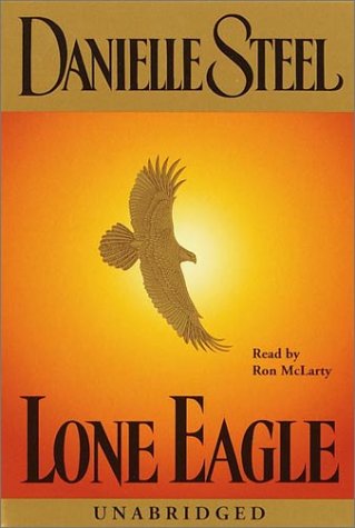 Stock image for Lone Eagle (Danielle Steel) for sale by Wonder Book