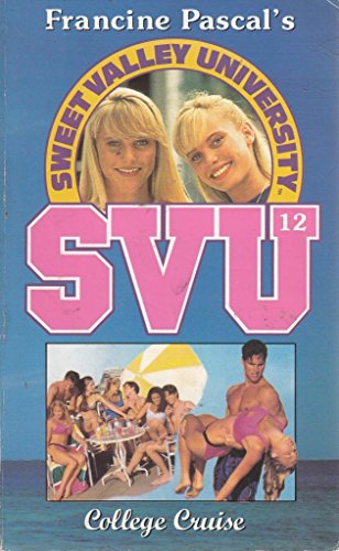 9780553503463: College Cruise: No. 12 (Sweet Valley University S.)
