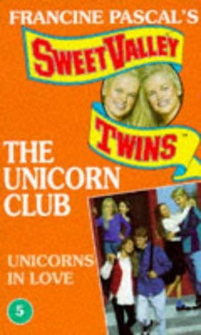 Beispielbild fr Unicorns in Love: No. 5 (Sweet Valley Twins: The Unicorn Club S.) zum Verkauf von WorldofBooks
