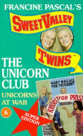 9780553503548: Unicorns at War: 6 (Sweet Valley Twins: The Unicorn Club S.)