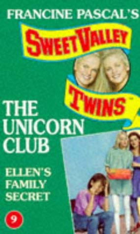 Imagen de archivo de Ellen's Family Secret: No. 9 (Sweet Valley Twins: The Unicorn Club S.) a la venta por WorldofBooks