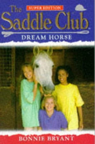 Stock image for Dream Horse (Saddle Club Super Edition S.) for sale by AwesomeBooks