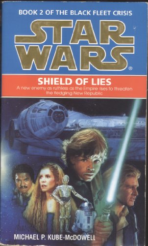 Beispielbild fr Star Wars: Shield of Lies (Book 2 of the Black Fleet Crisis): v. 2 zum Verkauf von WorldofBooks