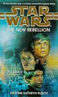 9780553504972: Star Wars: The New Rebellion