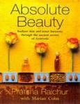 Beispielbild fr Absolute Beauty: Radiant Skin and Inner Harmony Through the Ancient Secrets of Ayurveda zum Verkauf von ThriftBooks-Atlanta