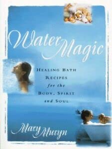9780553505160: Water Magic: Healing Bath Recipes for the Body, Spirit and Soul