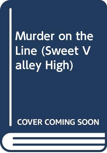 Stock image for Murder on the Line (Sweet Valley High) for sale by Reuseabook