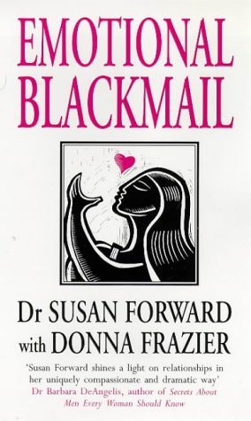 Imagen de archivo de Emotional Blackmail a la venta por Hawking Books