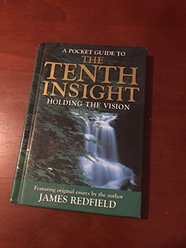 Imagen de archivo de Tenth Insight - Holding the Vision: Pocket Guide: An Experiential Guide a la venta por Goldstone Books