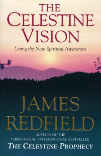 Stock image for Celestine Vision: Living the New Spiritual Awareness for sale by ThriftBooks-Atlanta