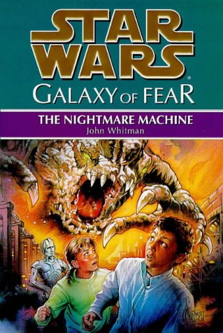 Imagen de archivo de The Nightmare Machine (Star Wars: Galaxy of Fear, Book 4) a la venta por Hawking Books