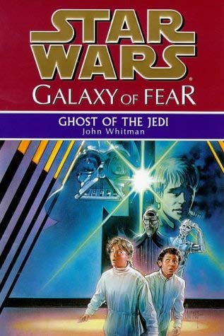 Imagen de archivo de Star Wars: Galaxy of Fear - Ghost of the Jedi a la venta por WorldofBooks