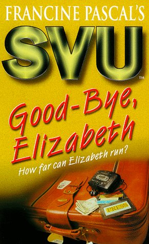 Beispielbild fr Good Bye Elizabeth: 38 (Sweet Valley University S.) zum Verkauf von WorldofBooks