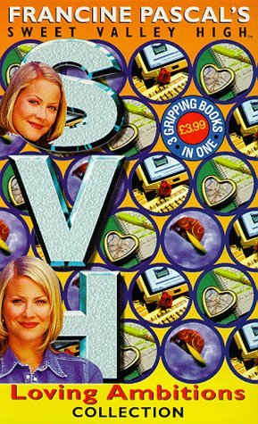 Beispielbild fr Sweet Valley High Collection: Loving Ambitions zum Verkauf von AwesomeBooks