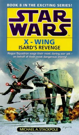 Beispielbild fr Isard's Revenge (Star Wars X-Wing Book 8) zum Verkauf von AwesomeBooks