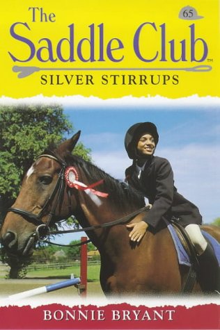 9780553506983: Silver Stirrups (Saddle Club)