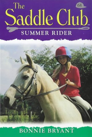 Summer Rider (Saddle Club) (9780553507010) by Bryant, Bonnie