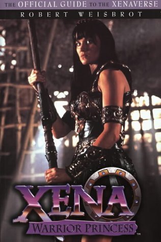 Beispielbild fr Xena Warrior Princess: The Official Guide to the Xenaverse zum Verkauf von WorldofBooks