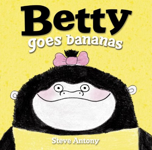 Beispielbild fr Betty Goes Bananas zum Verkauf von Better World Books