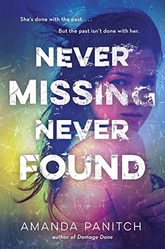 Stock image for Never Missing, Never Found for sale by arcfoundationthriftstore