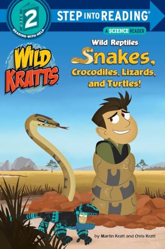 Stock image for Wild Reptiles: Snakes, Crocodiles, Lizards, and Turtles (Wild Kratts) (Step into Reading) for sale by Gulf Coast Books